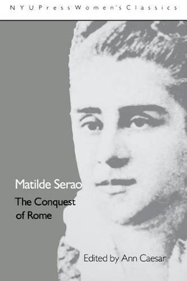The Matilde Serao: 'The Conquest of Rome' by Mathilde Serao