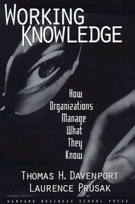 Working Knowledge by Thomas H Davenport