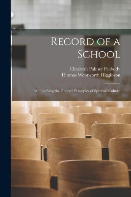 Record of a School: Exemplifying the General Principles of Spiritual Culture book