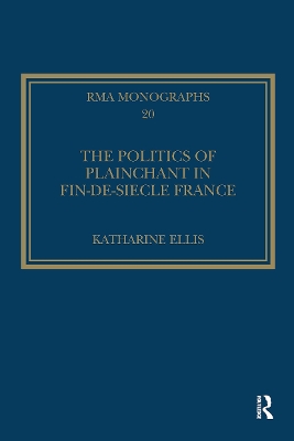 The Politics of Plainchant in fin-de-si�e France book