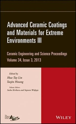 Advanced Ceramic Coatings and Materials for Extreme Environments III, Volume 34, Issue 3 book