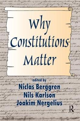 Why Constitutions Matter by Nils Karlson