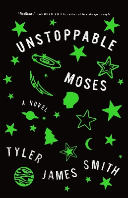 Unstoppable Moses: A Novel by Tyler James Smith