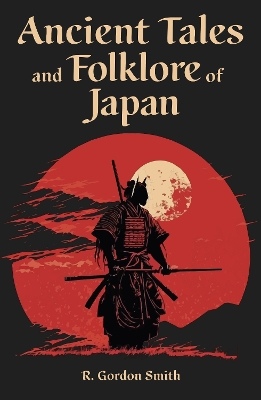 Ancient Tales and Folklore of Japan book