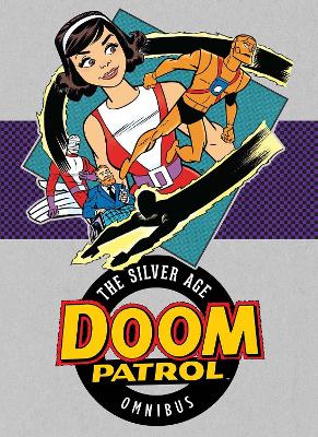 Doom Patrol The Silver Age Omnibus HC book