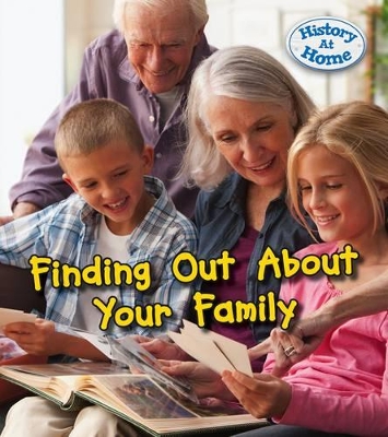 Finding Out About Your Family History by Nick Hunter