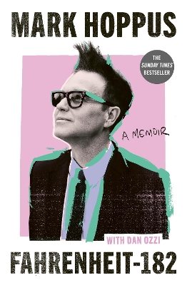 Fahrenheit-182: the Sunday Times bestselling memoir from blink-182 founding member Mark Hoppus book