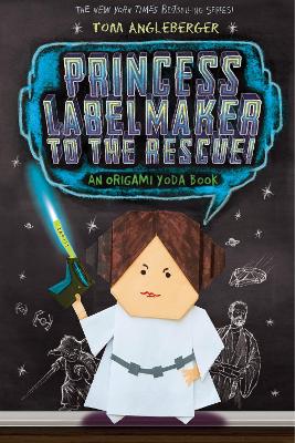 Princess Labelmaker to the Rescue - Origami Yoda (Book 5) book
