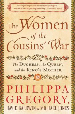 The Women of the Cousins' War by Philippa Gregory