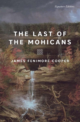 The Last of the Mohicans by James Fenimore Cooper