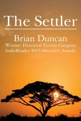 The The Settler by Brian Duncan