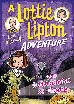 Catacombs of Chaos A Lottie Lipton Adventure book