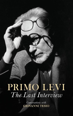 The Last Interview by Primo Levi