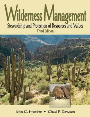 Wilderness Management by John C. Hendee