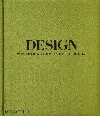 Design: The Leading Hotels of the World book