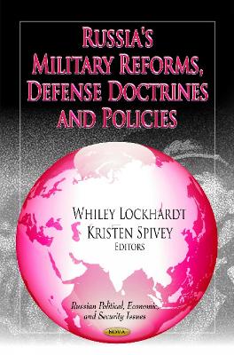 Russia's Military Reforms, Defense Doctrines & Policies book