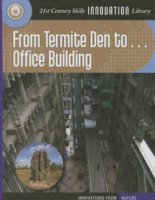 From Termite Den to Office Building by Nel Yomtov