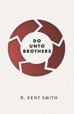 Do Unto Brothers: A Mosaic of the Golden Rule book