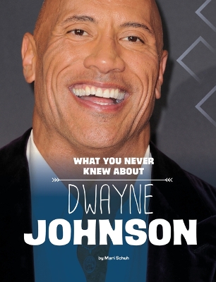 What You Never Knew About Dwayne Johnson book