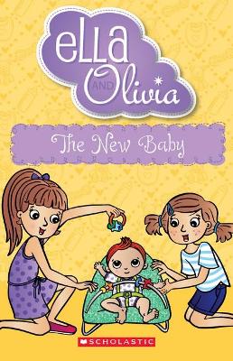 The New Baby (Ella and Olivia #30) book