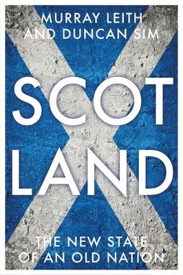 Scotland: The New State of an Old Nation book