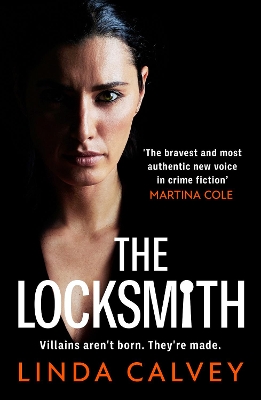 The Locksmith: 'The bravest new voice in crime fiction' Martina Cole book