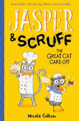 Jasper and Scruff: The Great Cat Cake-off by Nicola Colton