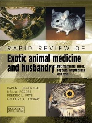 Rapid Review of Exotic Animal Medicine and Husbandry book