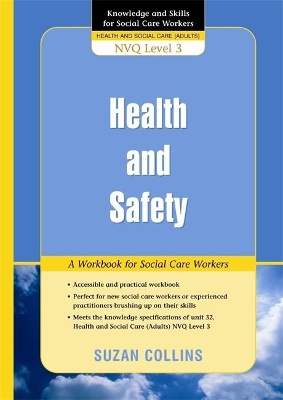 Health and Safety: A Workbook for Social Care Workers book