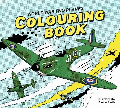 World War Two Planes: Colouring Book book