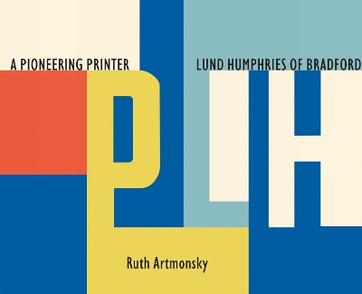 A Pioneering Printer: Lund Humphries of Bradford book