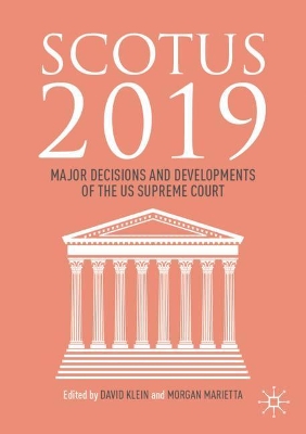 SCOTUS 2019: Major Decisions and Developments of the US Supreme Court book