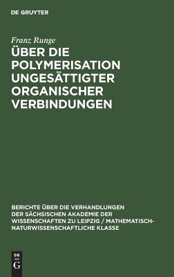 Über Die Polymerisation Ungesättigter Organischer Verbindungen book