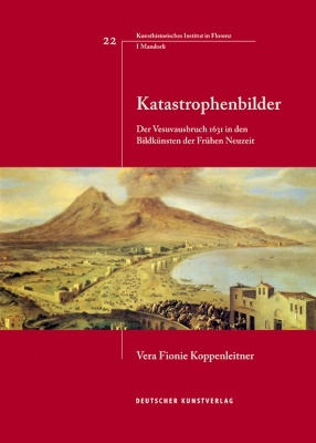 Katastrophenbilder: Der Vesuvausbruch 1631 in den Bildkünsten der Frühen Neuzeit book