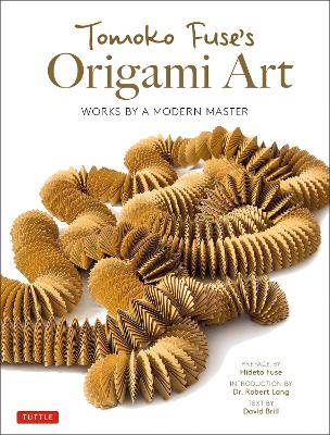 Tomoko Fuse's Origami Art: Works by a Modern Master book