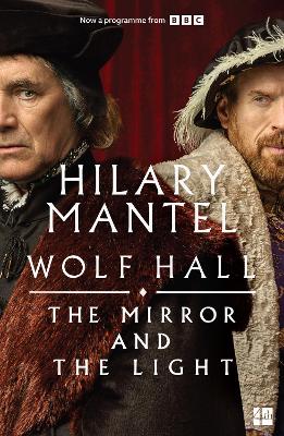 The Mirror and the Light (The Wolf Hall Trilogy) by Hilary Mantel