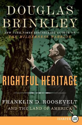 Rightful Heritage by Douglas Brinkley