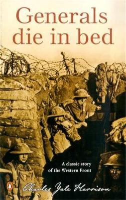 Generals Die In Bed by Charles Yale Harrison