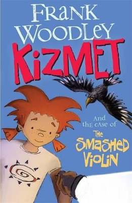 Kizmet And The Case Of The Smashed Violin book