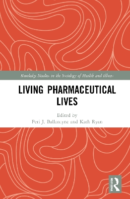 Living Pharmaceutical Lives by Peri Ballantyne