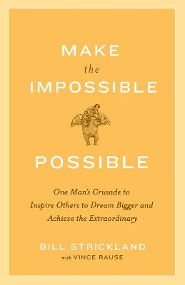 Make The Impossible Possible book