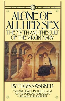 Alone of All Her Sex by Marina Warner