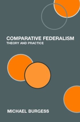 Comparative Federalism by Michael Burgess