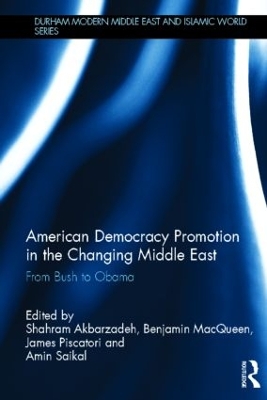 American Democracy Promotion in the Changing Middle East book