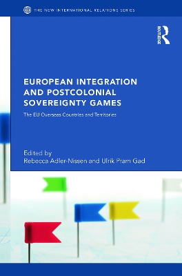 European Integration and Postcolonial Sovereignty Games book