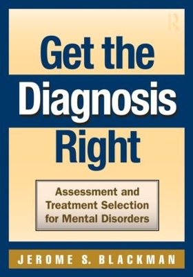 Get the Diagnosis Right by Jerome S. Blackman