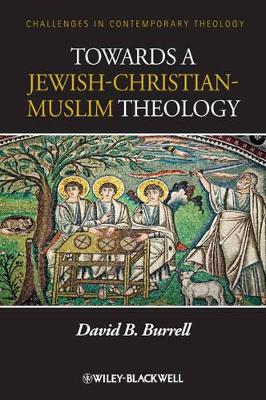 Towards a Jewish-Christian-Muslim Theology book