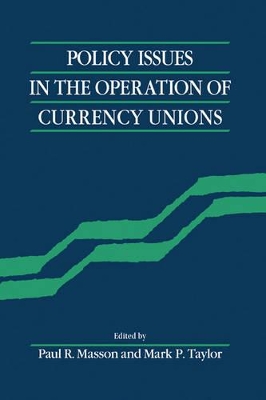 Policy Issues in the Operation of Currency Unions book