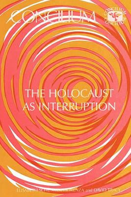 Concilium 175 Holocaust as Interruption book