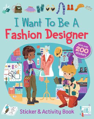 I Want To Be A Fashion Designer book